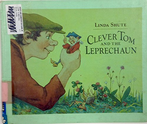 9780688074890: Clever Tom and the Leprechaun: An Old Irish Story