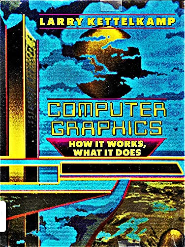 Computer Graphics: How It Works, What It Does.