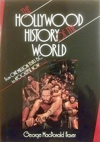 The Hollywood History of the World: From One Million Years B.C. to Apocalypse Now