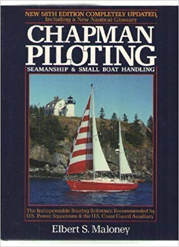 Stock image for Chapman Piloting, Seamanship and Small Boat Handling: New 58th Edition Completely Updated for sale by ThriftBooks-Dallas