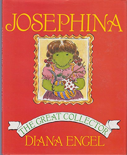 Beispielbild fr Josephina, the Great Collector zum Verkauf von Better World Books