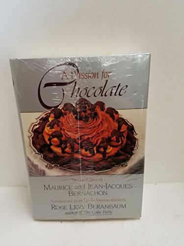 Imagen de archivo de A Passion for Chocolate (English and French Edition) a la venta por Ergodebooks