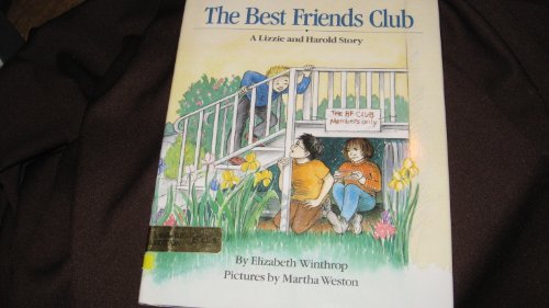 9780688075835: The Best Friends Club: A Lizzie and Harold Story