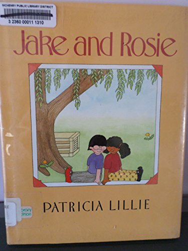 Jake and Rosie (9780688076245) by Lillie, Patricia