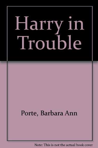 9780688076337: Harry in Trouble