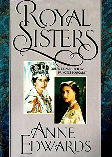 Beispielbild fr Royal Sisters: Queen Elizabeth II and Princess Margaret zum Verkauf von Wonder Book