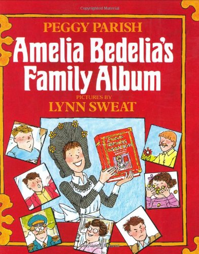 Stock image for Amelia Bedelia's Family Album for sale by Better World Books