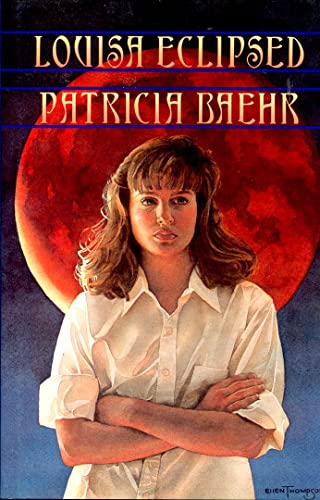 Louisa Eclipsed (9780688076825) by Baehr, Patricia