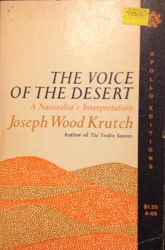 Beispielbild fr The Voice of the Desert : A Naturalist's Interpretation zum Verkauf von Better World Books