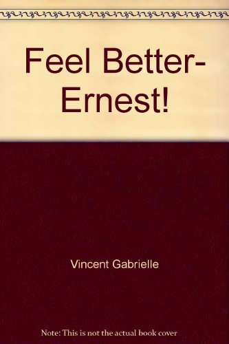 Beispielbild fr Feel Better, Ernest! zum Verkauf von Better World Books