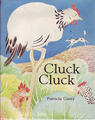 Stock image for Cluck, Cluck for sale by B-Line Books