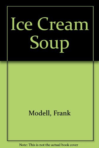 Beispielbild fr Ice Cream Soup zum Verkauf von ThriftBooks-Dallas