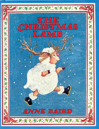 The Christmas Lamb (9780688077747) by Baird, Anne