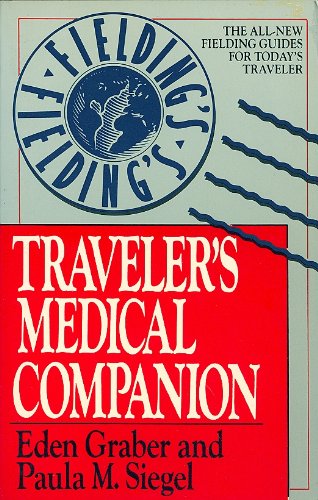 Imagen de archivo de Fielding's Traveler's Medical Companion a la venta por Wonder Book