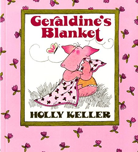 9780688078102: Geraldine's Blanket