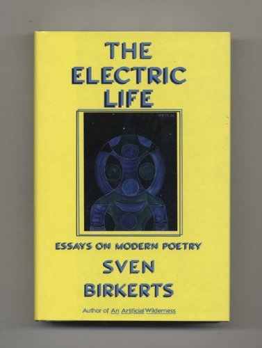 Beispielbild fr The Electric Life : Essays on Modern Poetry zum Verkauf von Better World Books