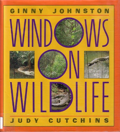 Beispielbild fr Windows on Wildlife zum Verkauf von Better World Books