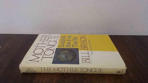 Stock image for The Mother Tongue: English and How It Got That Way for sale by BooksRun