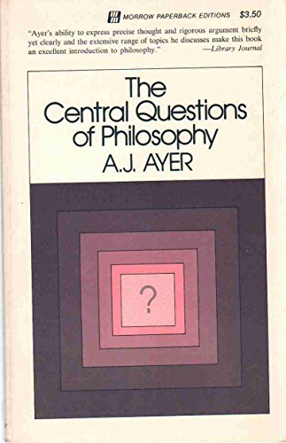 The central questions of philosophy (9780688079208) by Ayer, A. J