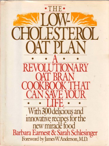 Beispielbild fr The Low-Cholesterol Oat Plan : A Revolutionary Oat Bran Cookbook That Can Save Your Life zum Verkauf von Better World Books