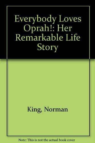 Beispielbild fr Everybody Loves Oprah!: Her Remarkable Life Story zum Verkauf von Wonder Book
