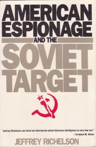 Beispielbild fr American Espionage and the Soviet Target zum Verkauf von Wonder Book