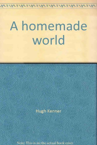 Stock image for A Homemade World : The American Modernist Writers for sale by Better World Books