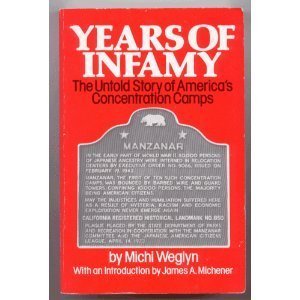 Stock image for Years of Infamy : The Untold Story of America's Concentration Camps for sale by Priceless Books