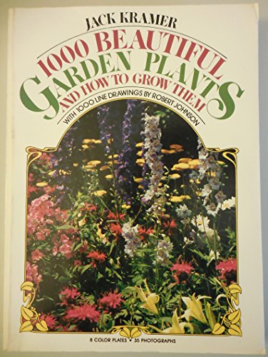 Beispielbild fr 1000 Beautiful Garden Plants And How To Grow Them zum Verkauf von Terrace Horticultural Books