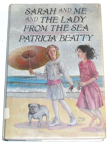 Beispielbild fr Sarah and Me and the Lady from the Sea zum Verkauf von Better World Books