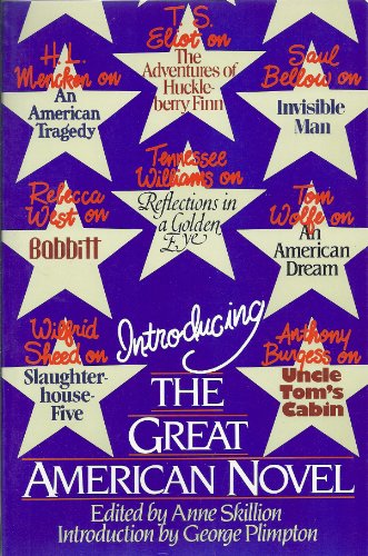 Introducing the Great American Novel (9780688080655) by Skillion, Anne; Plimpton, George