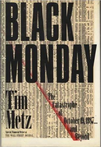 9780688080662: Black Monday: The Catastrophe of October 19, 1987 ... and Beyond