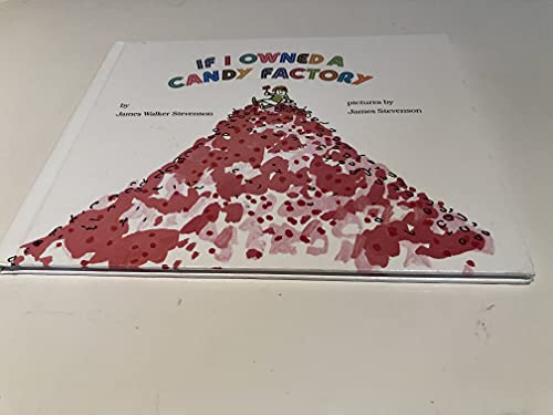 Imagen de archivo de If I Owned a Candy Factory a la venta por Better World Books