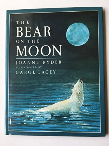 The Bear on the Moon (9780688081096) by Ryder, Joanne