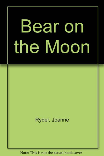 Bear on the Moon (9780688081102) by Ryder, Joanne