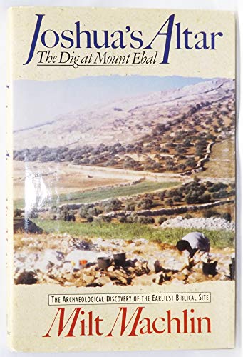 Stock image for Joshua's Altar: The Dig at Mount Ebal for sale by Wonder Book
