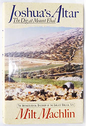 9780688081157: Joshua's Altar: The Dig at Mount Ebal