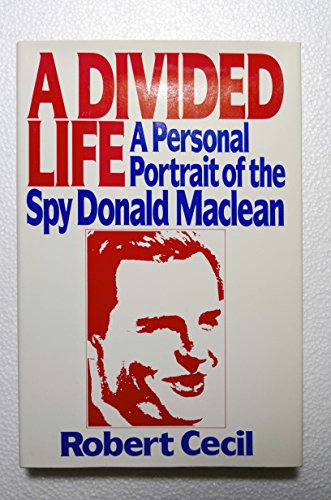 Beispielbild fr A Divided Life : A Biography of Donald MacLean zum Verkauf von Better World Books