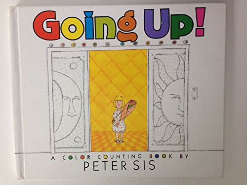 Going Up!: A Color Counting Book (9780688081256) by Sis, Peter