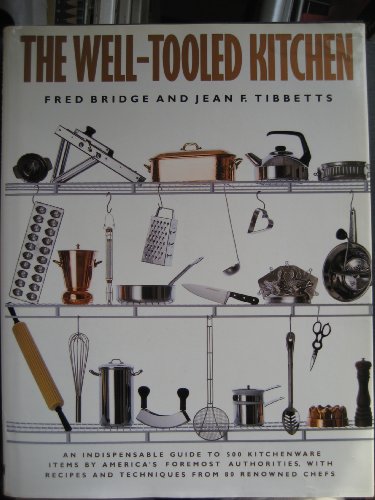 Stock image for The Well-Tooled Kitchen for sale by Better World Books