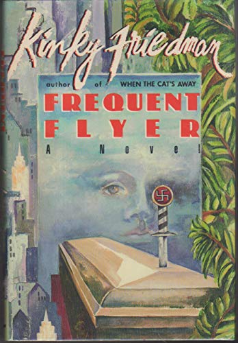 Stock image for Frequent Flyer (Kinky Friedman Novels) for sale by Wonder Book