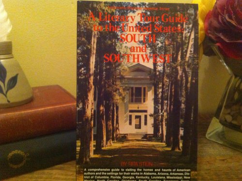 Stock image for A Literary Tour Guide to the United States: South and Southwest for sale by D&D Galleries - ABAA