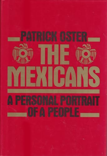 Stock image for The Mexicans : The Personal Portrait of a People for sale by Better World Books