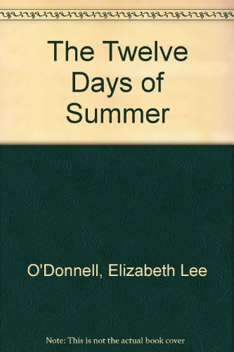 Stock image for The Twelve Days of Summer for sale by Better World Books: West