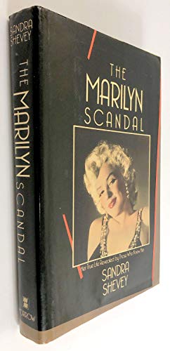 Stock image for The Marilyn Scandal: Her True Life Revealed by Those Who Knew Her for sale by SecondSale