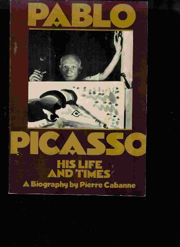 Stock image for Pablo Picasso: His Life and Times for sale by ANARTIST