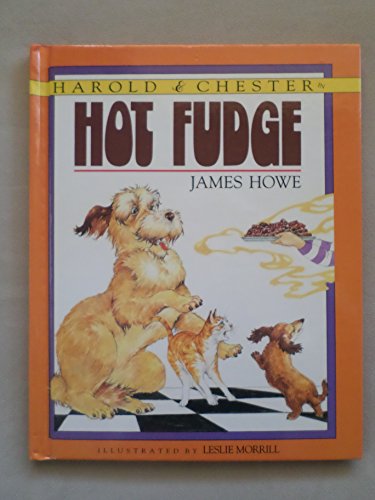 Harold & Chester in Hot Fudge