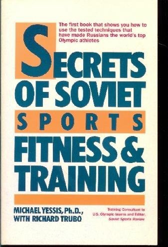 Imagen de archivo de Secrets of Soviet Sports Fitness and Training a la venta por ThriftBooks-Atlanta