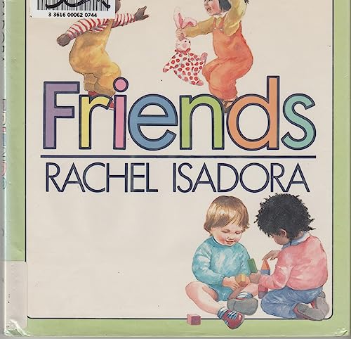 Friends (9780688082642) by Isadora, Rachel