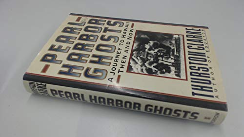 Imagen de archivo de Pearl Harbor Ghosts: A Journey to Hawaii Then and Now a la venta por Nealsbooks